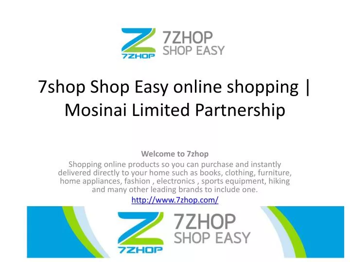 7shop shop easy online shopping mosinai limited partnership