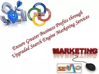 Business Profits through Upgraded Search Engine Marketing