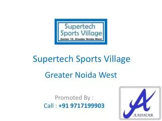 Affordable Supertech Sports Village @09717199903 Apartment N