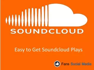 Easy to Get Soundcloud Plays