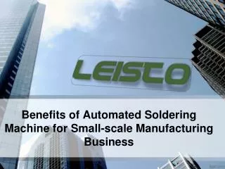 Benefits of Automated Soldering Machine