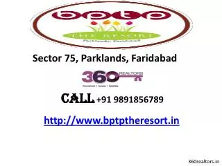 BPTP New Project In Faridabad – 9891856789 BPTP The Resort S