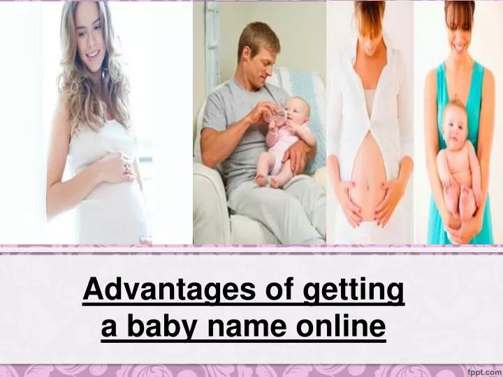advantages of getting a baby name online