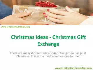 Christmas Ideas - Christmas Gift Exchange