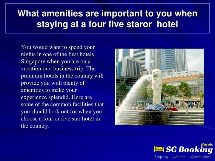 what amenities are important to you when staying at a four five staror hotel