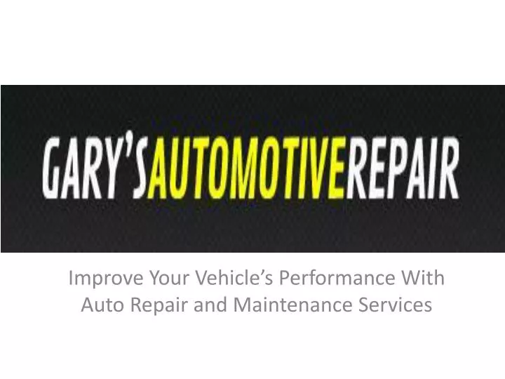 improve your vehicle s performance with auto repair and maintenance services