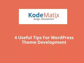 4 Useful Tips For WordPress Theme Development