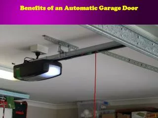 Benefits of an Automatic Garage Door