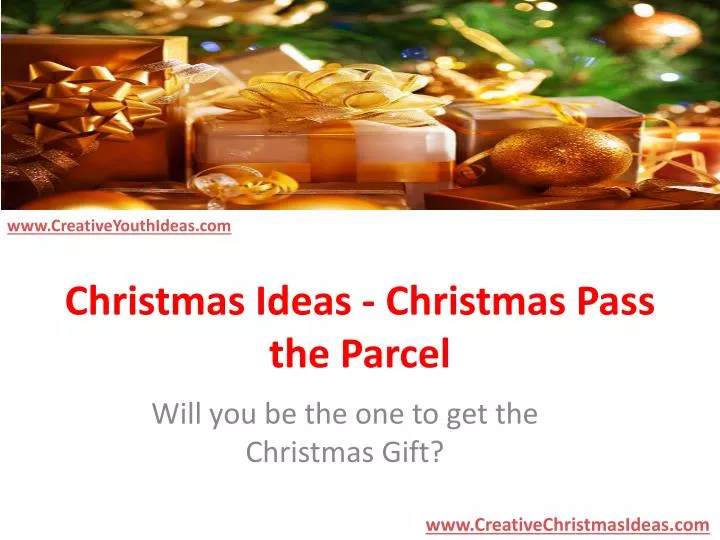 christmas ideas christmas pass the parcel