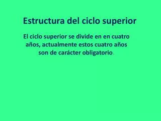 estructura del ciclo superior