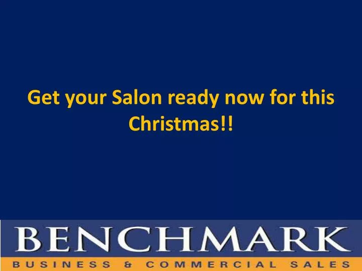 get your salon ready now for this christmas
