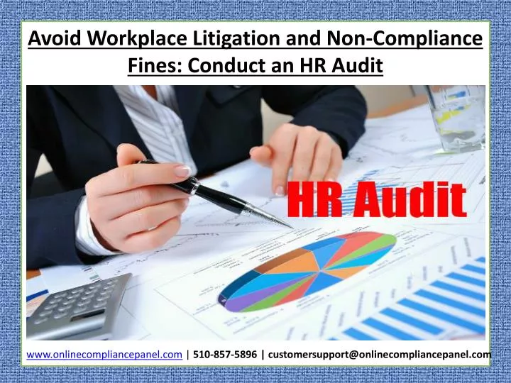 avoid workplace litigation and non compliance fines conduct an hr audit