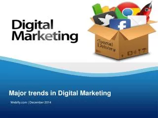 Major trends in Digital Marketing-Webifly