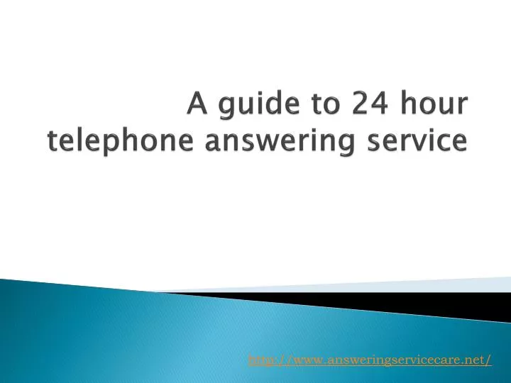 a guide to 24 hour telephone answering service