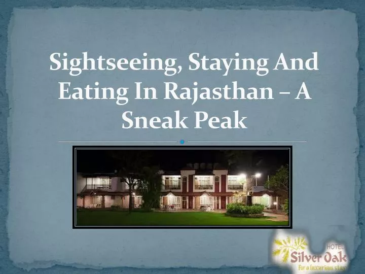 sightseeing staying and eating in rajasthan a sneak peak