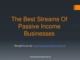 The Best Streams Of Passive Income Businesses