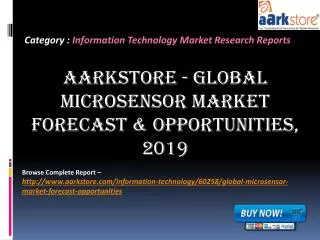 Aarkstore - Global Microsensor Market Forecast & Opportuniti