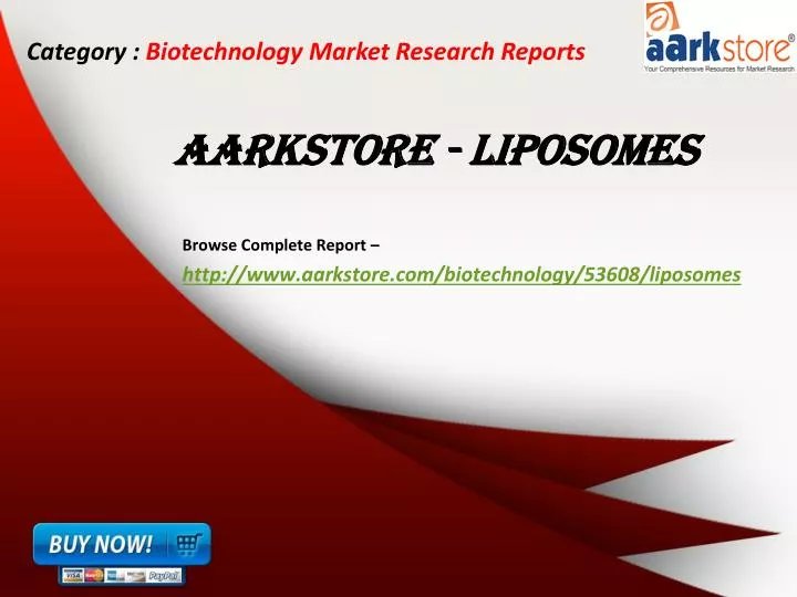 browse complete report http www aarkstore com biotechnology 53608 liposomes