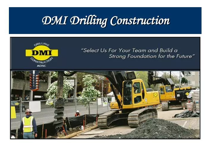 dmi drilling construction