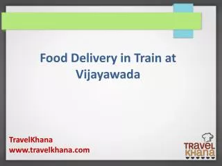 Food Delivery in Train at Vijayawada