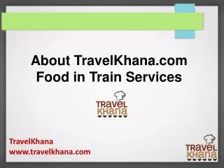 About Travelkhana.com Food in Train Services