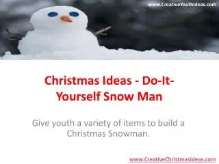 Christmas Ideas - Do-It-Yourself Snow Man