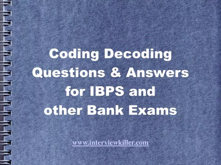 coding decoding questions answers for ibps and other bank exams www interviewkiller com