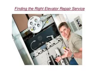 Finding the Right Elevator Repair Service