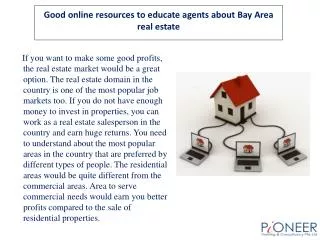 Good online resources to educate agents about Bay Area real