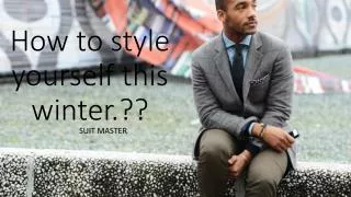 How to style yourself this winter