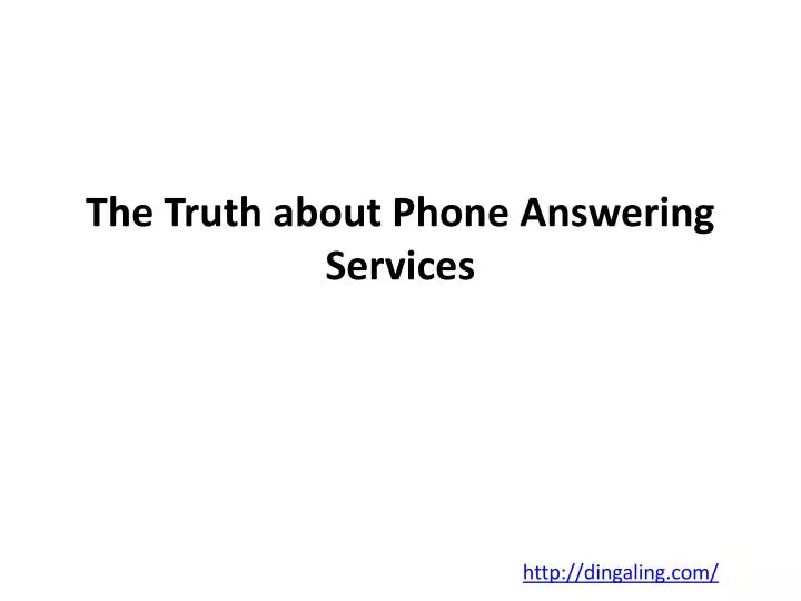 the truth about phone answering services