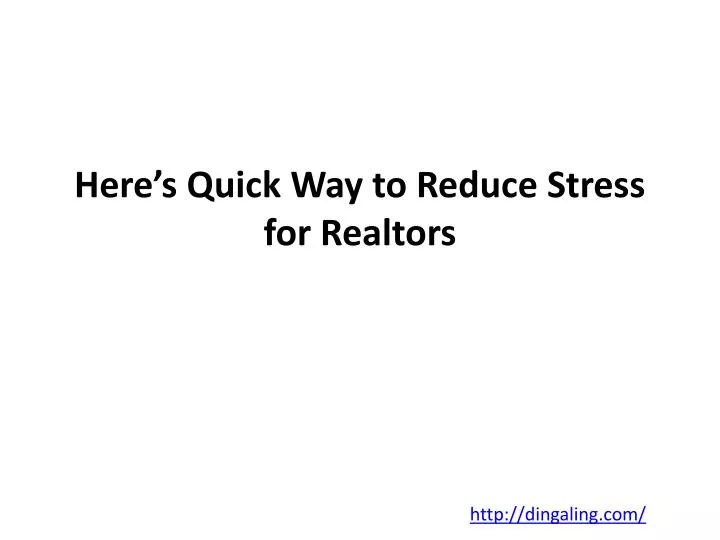 here s quick way to reduce stress for realtors