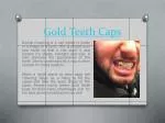 Gold Teeth Crowning - slide 1