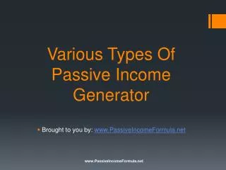 Various Types Of Passive Income Generator