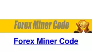 Forex Miner