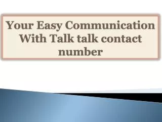 Your Easy Communication With Talk talk contact number
