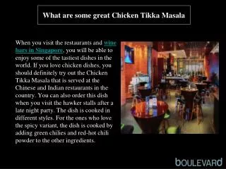 What are some great Chicken Tikka Masala
