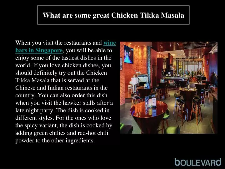 what are some great chicken tikka masala