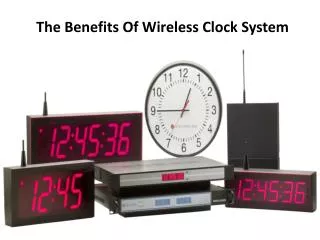 The Benefits Of Wireless Clock System