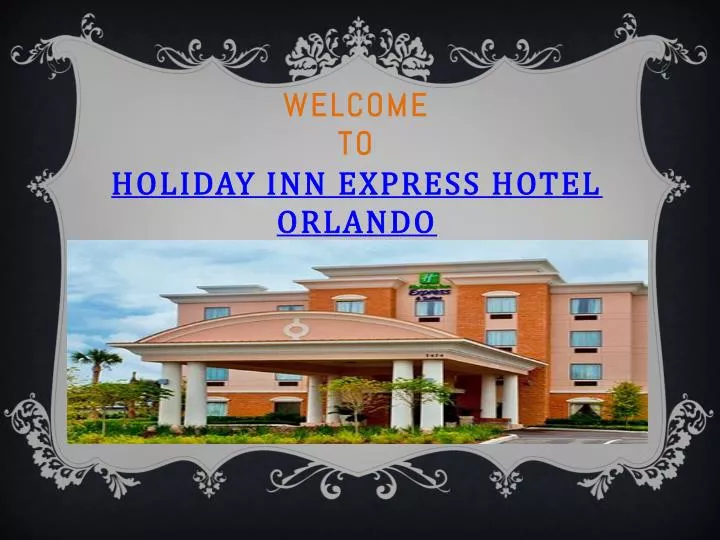 welcome to holiday inn express hotel orlando