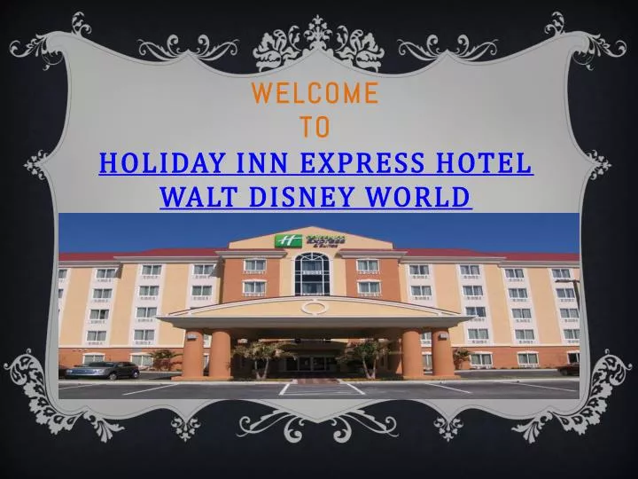 welcome to holiday inn express hotel walt disney world