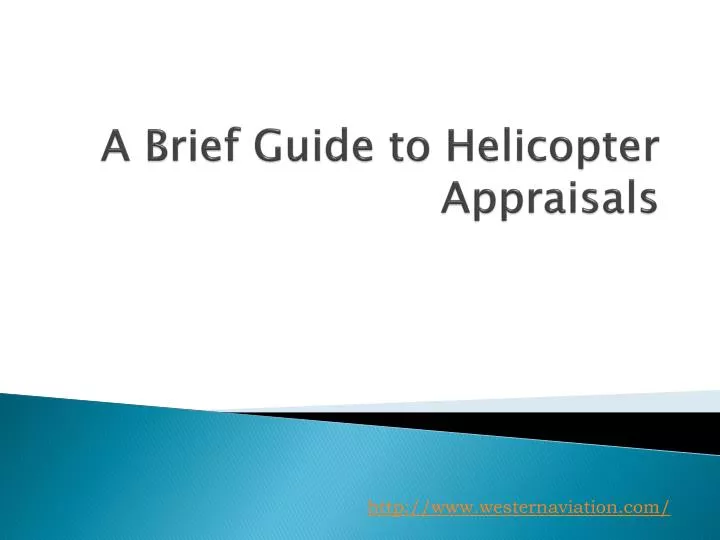 a brief guide to helicopter appraisals