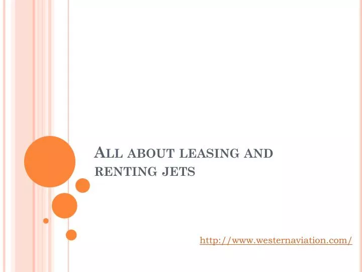 all about leasing and renting jets