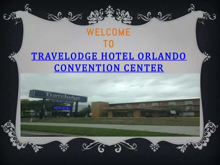 welcome to travelodge hotel orlando convention center