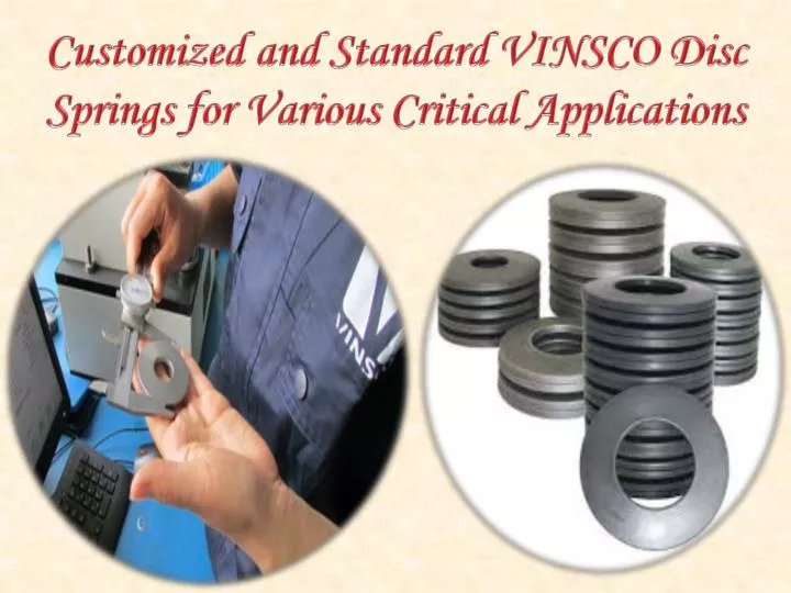 customized and standard vinsco disc springs for various critical applications