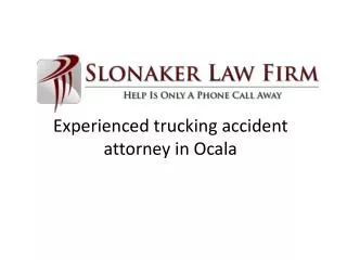 Slonaker Law firm – Experienced trucking accident attorney i