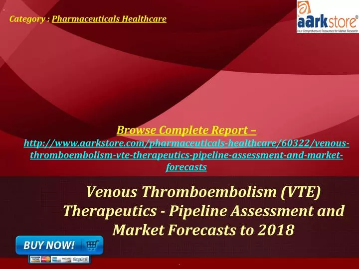 venous thromboembolism vte therapeutics pipeline assessment and market forecasts to 2018