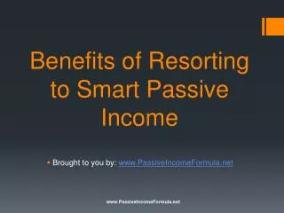 Benefits of Resorting to Smart Passive Income