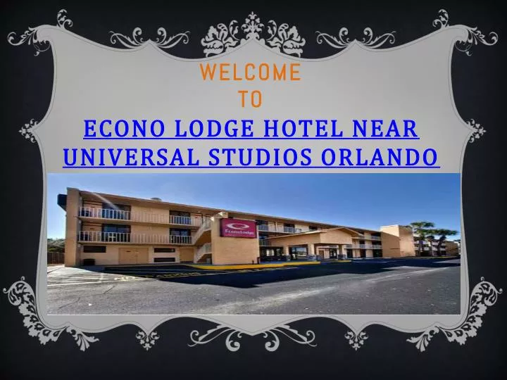 welcome to econo lodge hotel near universal studios orlando