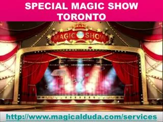 SPECIAL MAGIC SHOW TORONTO
